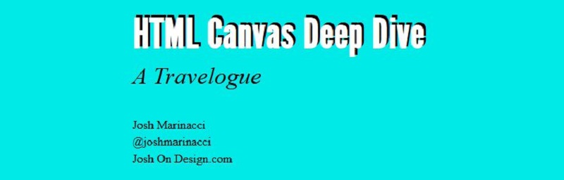 HTML Canvas Deep Dive By Josh Marinacci (HTML)