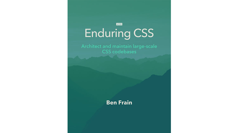 Enduring CSS