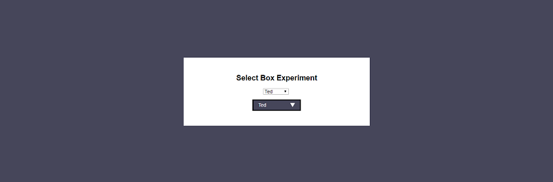 Select Box Experiment