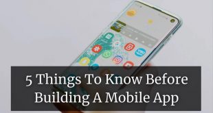 Things To Know Before Building A Mobile App