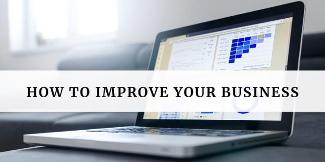 How To Improve Your Business