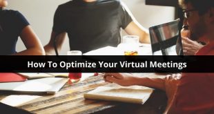 How To Optimize Your Virtual Meetings