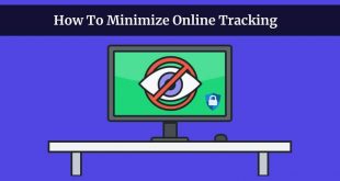 How To Minimize Online Tracking