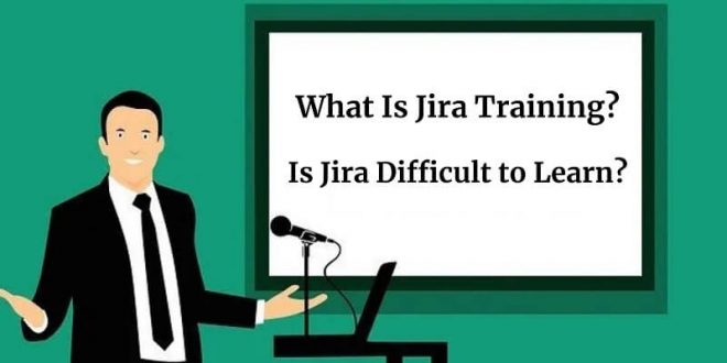 What Is Jira Training