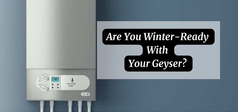 Winter-Ready With Your Geyser