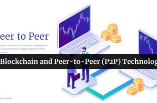 Blockchain and Peer-to-Peer Technology