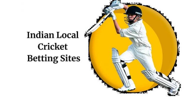 Indian Local Cricket Betting Sites