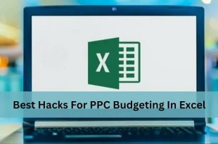 Best Hacks For PPC Budgeting In Excel