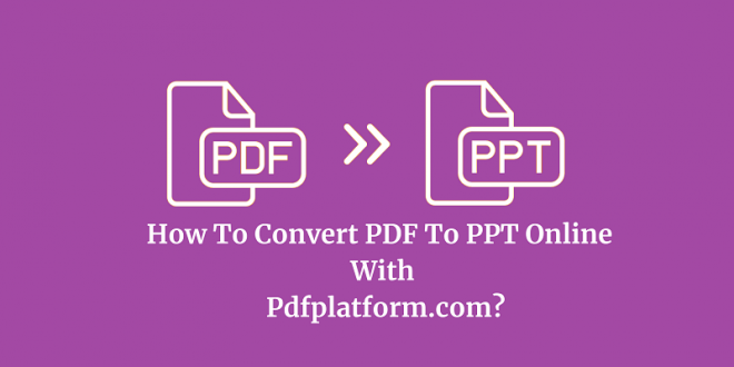 Convert PDF To PPT