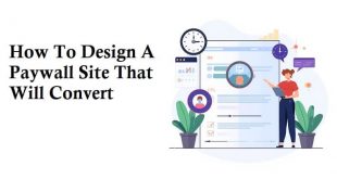 How To Design A Paywall Site That Will Convert