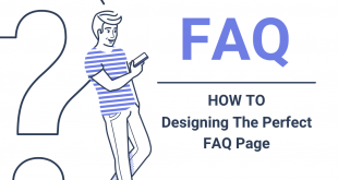 Tips For Designing The Perfect FAQ Page