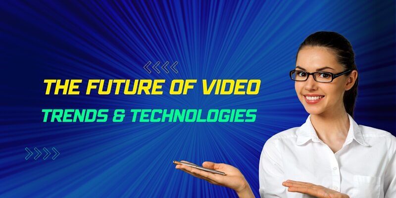 Future of Video