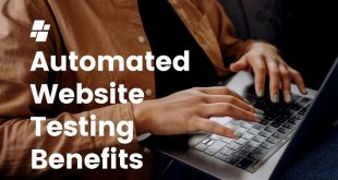 Automated Website Testing Benefits