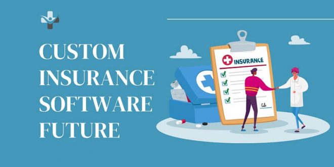 Custom Insurance Software