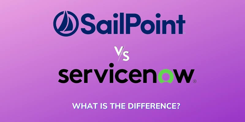 sailpoint-vs-servicenow-what-is-the-difference