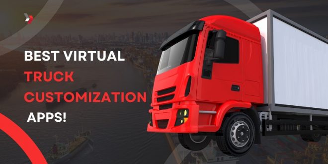 Best Virtual Truck Customization Apps