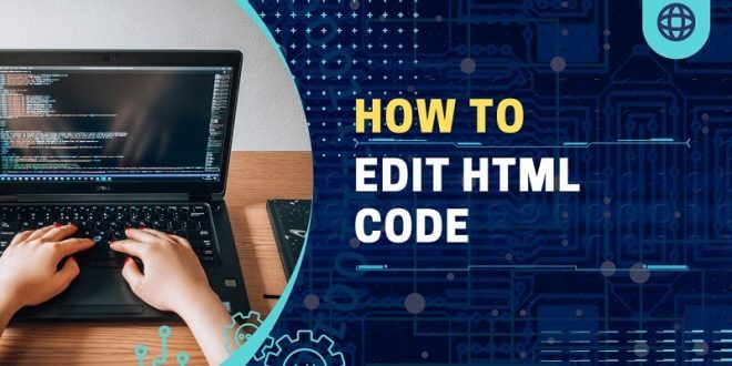 How To Edit HTML Code