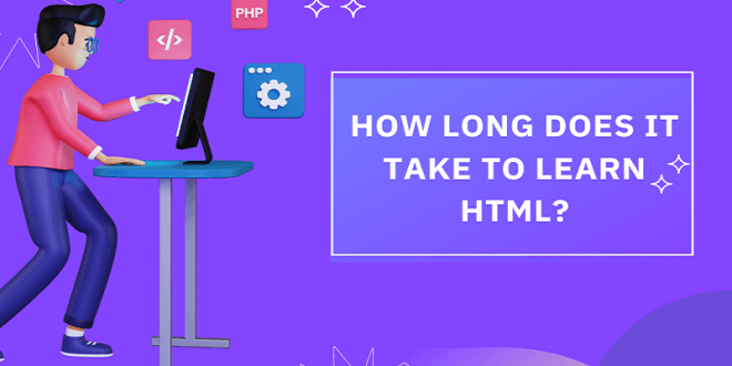 How Long Does It Take To Learn Html