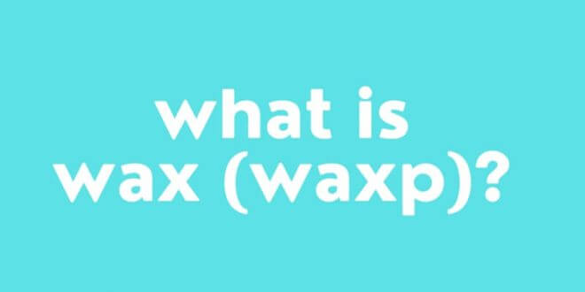 What is WAX WAXP