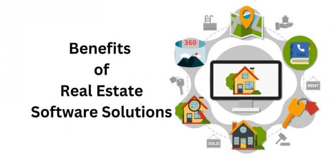 Benefits of Real Estate Software Solutions