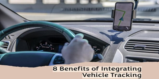 Benefits of Integrating Vehicle Tracking