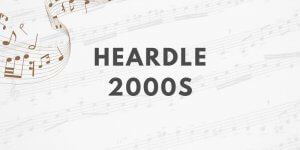 Heardle 2000s