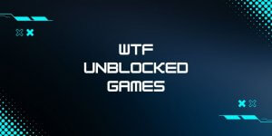 WTF Unblocked Games