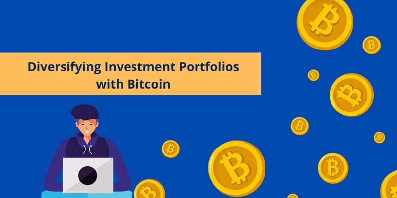 Diversifying Investment Portfolios with Bitcoin
