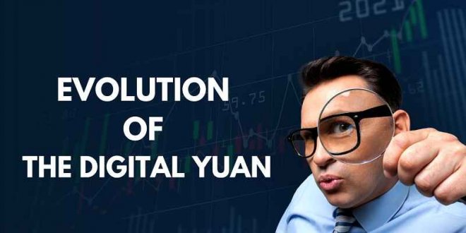 Evolution of the Digital Yuan