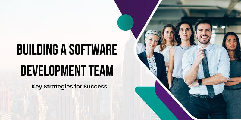 Creating a Software Development Team