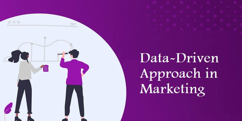The Essence of a Data-Driven Approach in Marketing Data-Driven Approach in Marketing