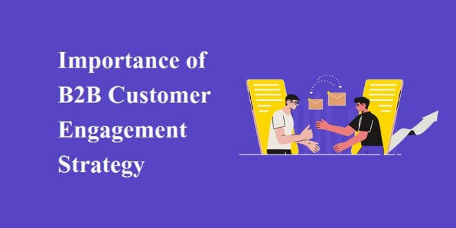 B2B Customer Engagement Strategy
