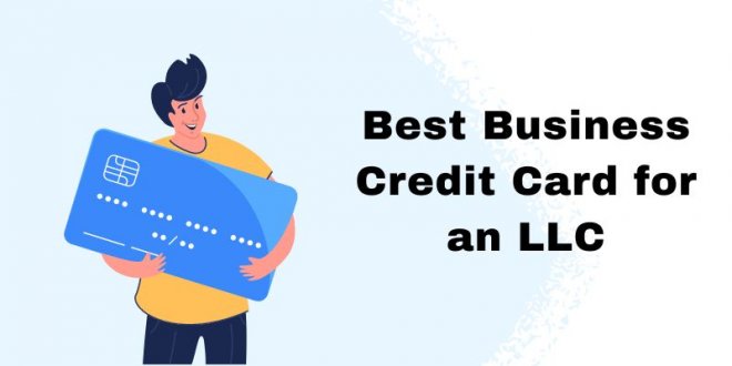 Best Business Credit Card for an LLC