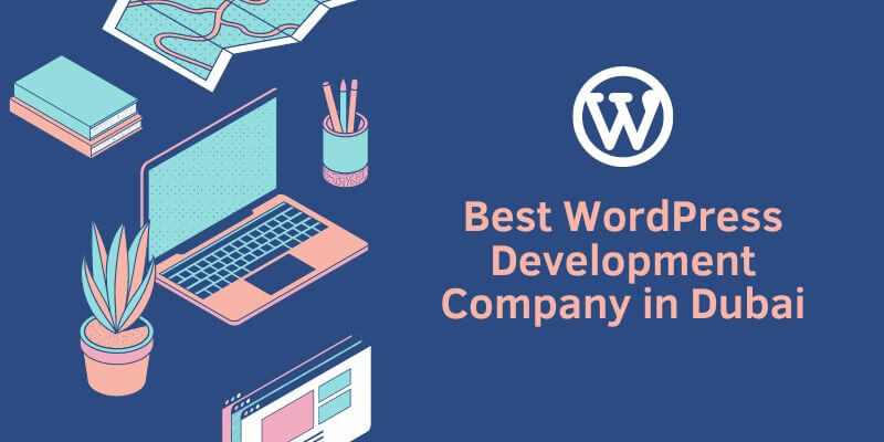WordPress Development Company in Dubai