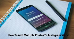 How To Add Multiple Photos To Instagram Story