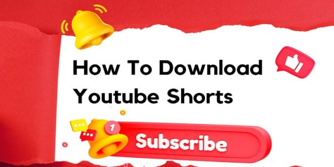 How To Download Youtube Shorts