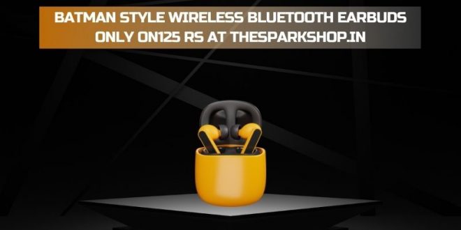 rs 125 only on thesparkshop.in batman style wireless bt earbuds