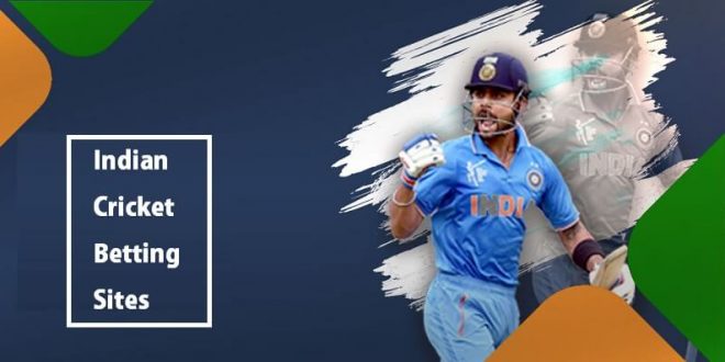 Indian Cricket Betting Sites