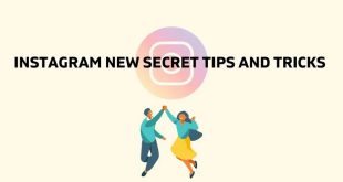 Instagram New Secret Tips and Tricks