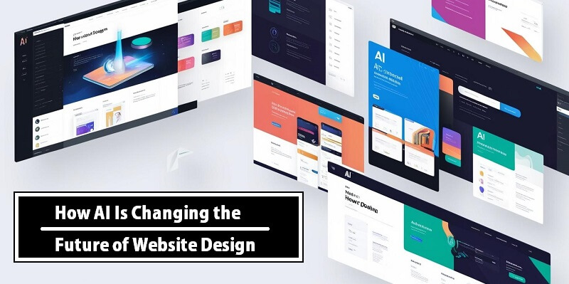 How AI Is Changing the Future of Website Design