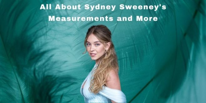 sydney sweeney measurements