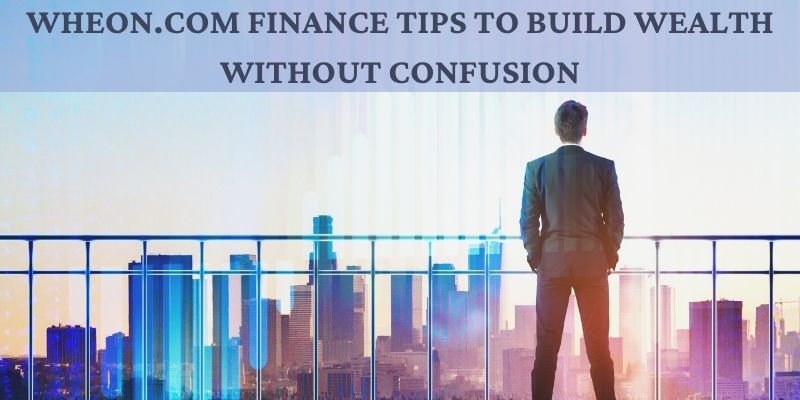 Wheon.com Finance Tips