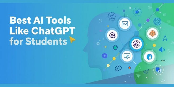 AI Tools Like ChatGPT for Students