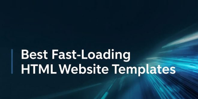 Fast Loading HTML Website Templates