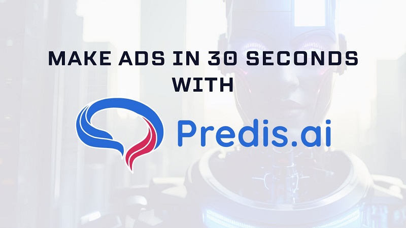 Make Ads in 30 Seconds with Predis AI Predis AI