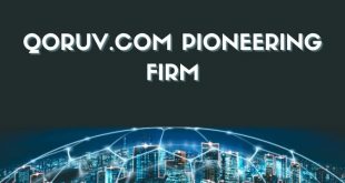 Qoruv.com Pioneering Firm