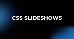 CSS Slideshows