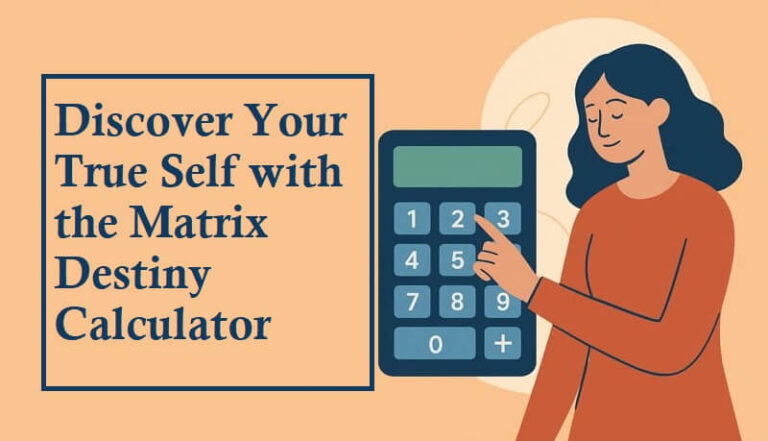 Discover Your True Self with the Matrix Destiny Calculator